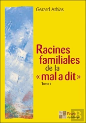 Racines Familiales De La Mal A Dit Tome 1