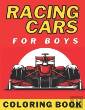 Racing Cars Coloring Book For Boys
