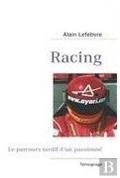 Racing, Le Parcours Tardif D'Un Passionné