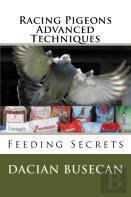 Racing Pigeons Advanced Techniques