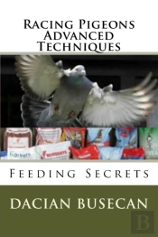 Racing Pigeons Advanced Techniques