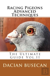 Racing Pigeons Advanced Techniques
