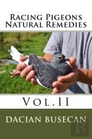 Racing Pigeons Natural Remedies  Vol.Ii