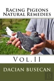 Racing Pigeons Natural Remedies  Vol.Ii