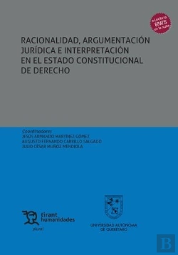 Bertrand.pt - Racionalidad Argumentacion Juridica E Interpretacion En El