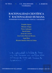 Racionalidad Científica Y Racionalidad Humana. Tendiendo Puentes Entre Ciencia Y Sociedad