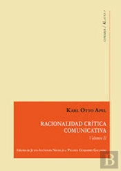 Racionalidad Critica Comunicativa (Vol. Ii)