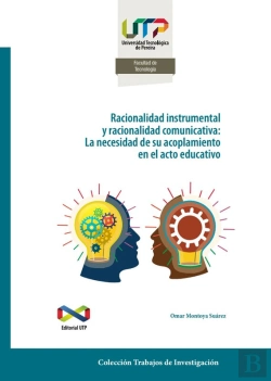 Bertrand.pt - Racionalidad Instrumental Y Racionalidad Comunicativa: La Necesidad De Su Acoplamiento En El Acto Educativo