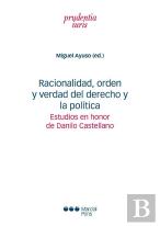 Racionalidad, Orden Y Verdad Del Derecho Y La Politica