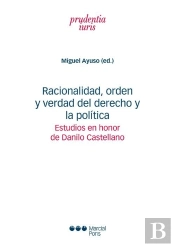 Racionalidad, Orden Y Verdad Del Derecho Y La Politica