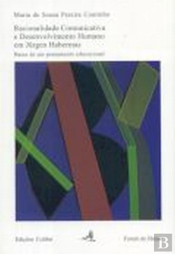 Bertrand.pt - Racionalidade Comunicativa e Desenvolvimento Humano em Jürgen Habermas