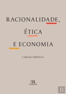 Bertrand.pt - Racionalidade, Ética E Economia