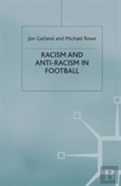 Racism And Anti-Racism In Football