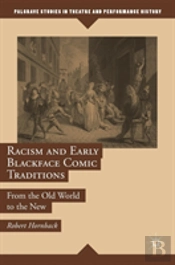 Racism And Early Blackface Comic Traditions