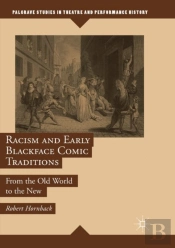 Racism And Early Blackface Comic Traditions