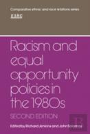 Racism And Equal Opportunity Policies In The 1980s