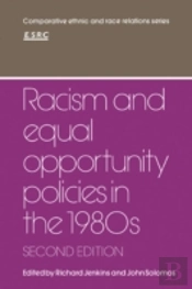 Racism And Equal Opportunity Policies In The 1980s