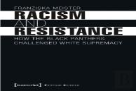 Racism And Resistance Â€“ How The Black Panthers Challenged White Supremacy