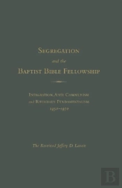 Racism And The Baptist Bible Fellowship