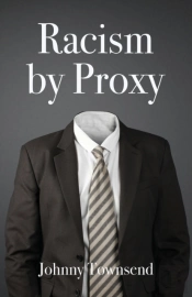 Racism By Proxy