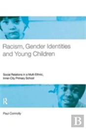 Racism, Gender Identities And Young Children