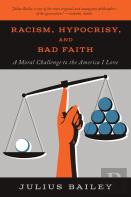 Racism, Hypocrisy, And Bad Faith: A Moral Challenge To The America I Love