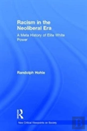Racism In The Neoliberal Era