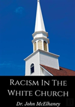 Bertrand.pt - Racism In The White Church