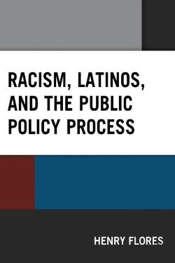 Bertrand.pt - Racism, Latinos, And The Public Policy Process