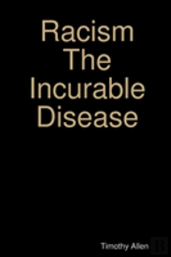 Bertrand.pt - Racism The Incurable Disease