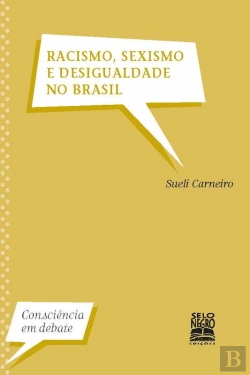 Bertrand.pt - Racismo, Sexismo E Desigualdade No Brasil