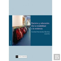 Bertrand.pt - Racismo Y Educación. De La Invisivilidad A La Evidencia