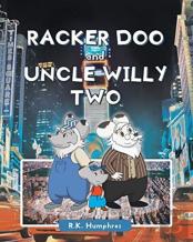 Racker Doo And Uncle Willy Two
