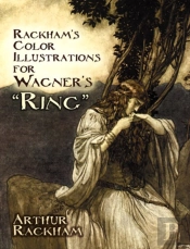 Rackham'S Color Illustrations For Wagner'S 'Ring'