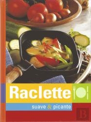 Raclette Suave & Picante