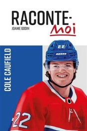 Raconte-Moi Cole Caufield