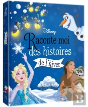 Raconte-Moi Des Histoires : Raconte-Moi Des Histoires De L'Hiver