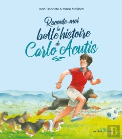 Bertrand.pt - Raconte-Moi La Belle Histoire De Carlo Acutis