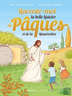 Bertrand.pt - Raconte-Moi La Belle Histoire De Pâques Et De La Résurrection