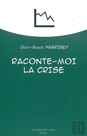 Raconte-Moi La Crise