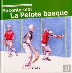 Bertrand.pt - Raconte-Moi La Pelote Basque
