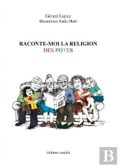 Raconte-Moi La Religion Des Potes