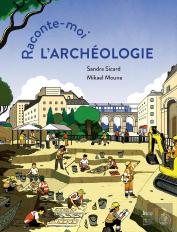 Raconte-Moi L'Archéologie !