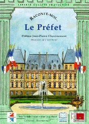 Raconte-Moi... : Le Préfet