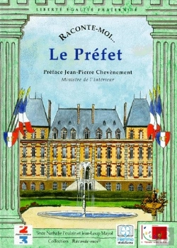 Bertrand.pt - Raconte-Moi... : Le Préfet