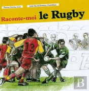 Raconte-Moi Le Rugby