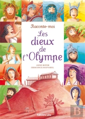 Raconte-Moi Les Dieux De L'Olympe
