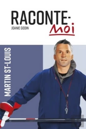 Raconte-Moi Martin St-Louis