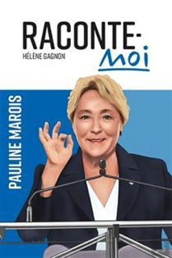 Bertrand.pt - Raconte-Moi Pauline Marois