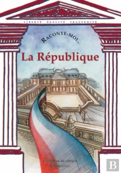 Bertrand.pt - Raconte-Moi... T.2; La République